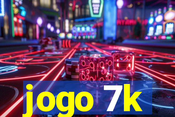 jogo 7k